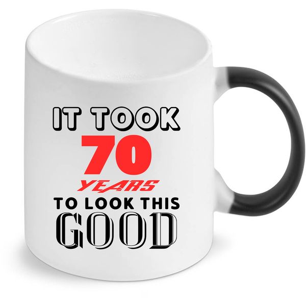 It Took 70 Years To Look This Good - Colour Changing Mug