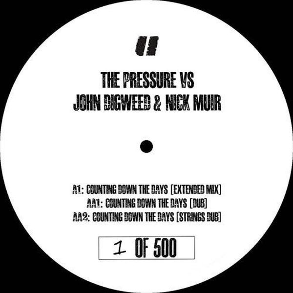 The Pressure vs John Digweed &amp; Nick Muir - Counting Down The Days 12" Vinyl