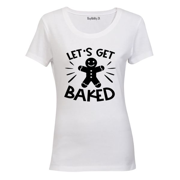 Let's Get Baked Christmas - Ladies - T-Shirt