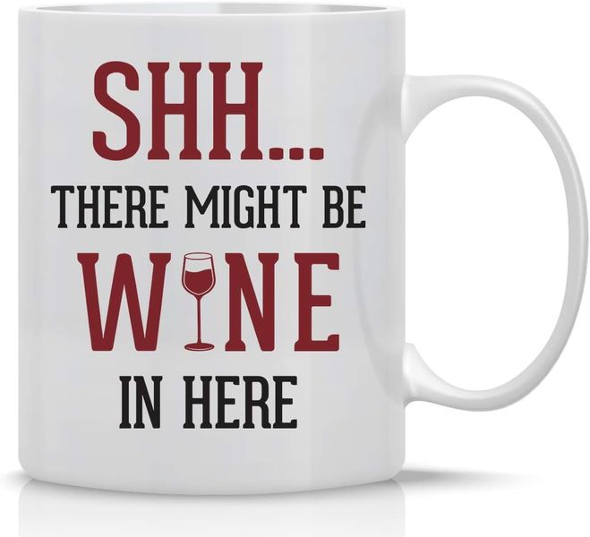Shhh wine -Mother's day-Valentine-Father's day-Christmas gift Mug