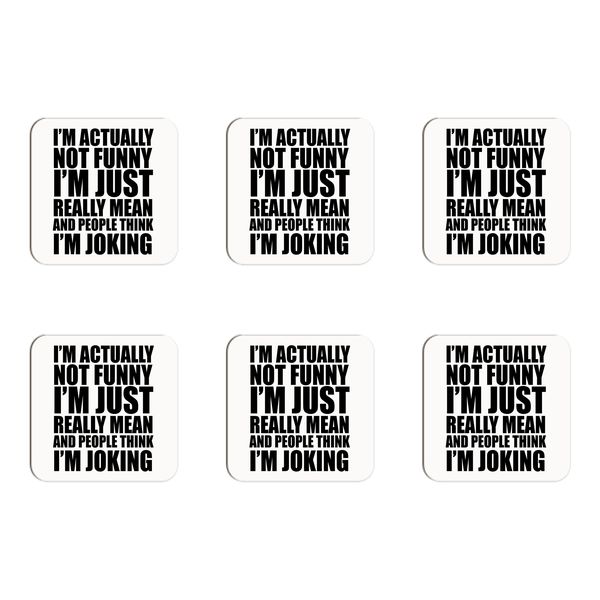 I'm Actually Not Funny Coasters - Set of 6