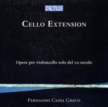 Fernando Caida Greco: Cello Extension (CD / Album)