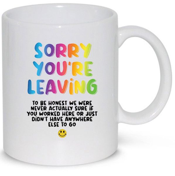 Sorry You're Leaving Colleague Friend Leaving Gift 11Oz Premium Coffee Mug