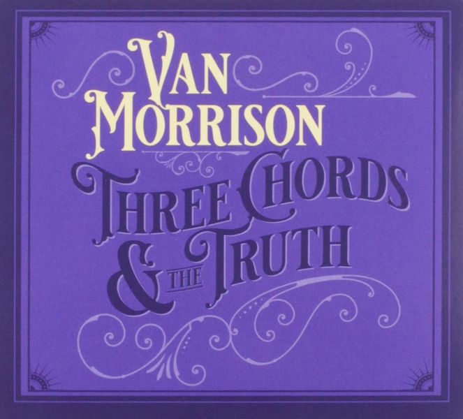 Van Morrison - Three Chords And The Truth