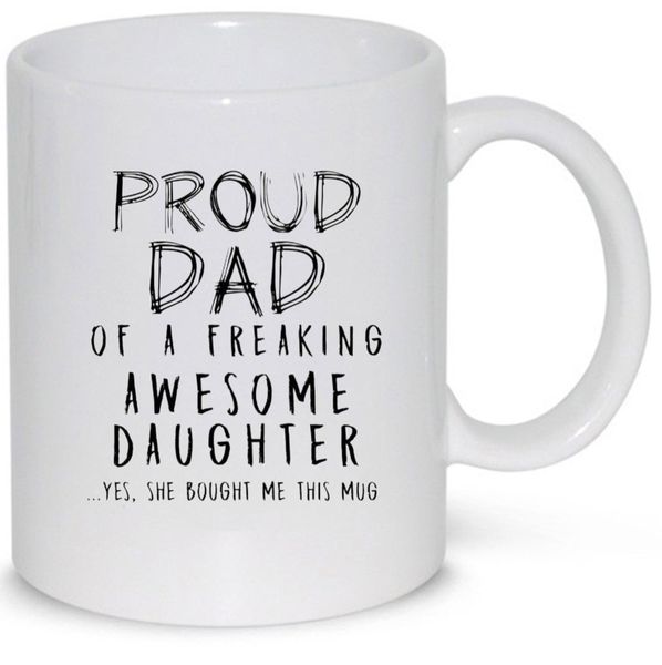 Proud Dad Of A Daughter Birthday Christmas Father's Day Gift 11Oz Mug
