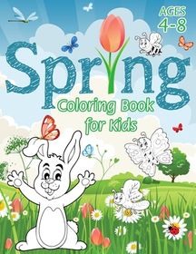 Spring Coloring Book for Kids: (Ages 4-8) With Unique Coloring Pages ...