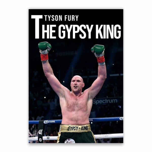 Tyson Fury The Gypsy King Poster - A1
