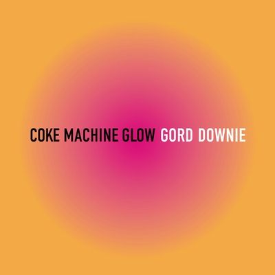 Coke Machine Glow (Vinyl / 12" Album)