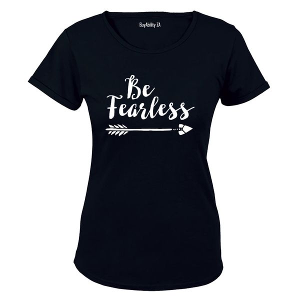 Be Fearless! - Ladies - T-Shirt