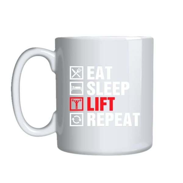 Eat Sleep Lift Repeat Mug Gift Idea 128