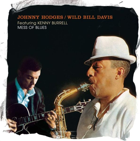 Johnny Hodges - Mess of Blues (CD / Album)