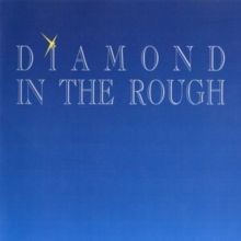 Diamond in the Rough (CD / Album)