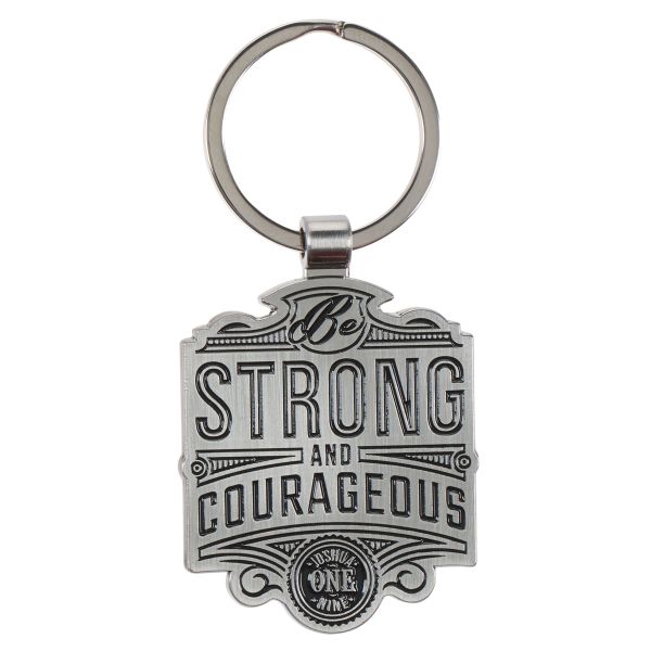 Metal Key Ring - Strong and Courageous