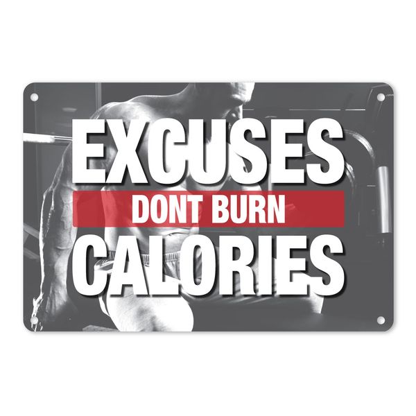 A4 Metal/Tin Poster - Excuses Don't Burn Calories | Gym Motivation Wall Art