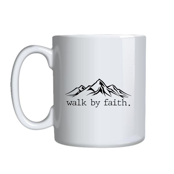 Walk By Faith Mug Gift Idea 123