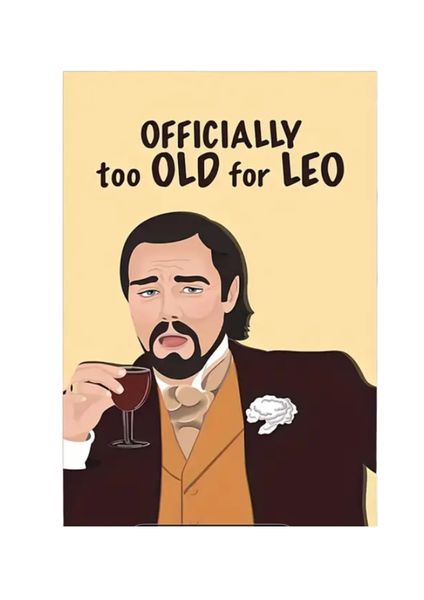 Birthday Card Funny - Leo