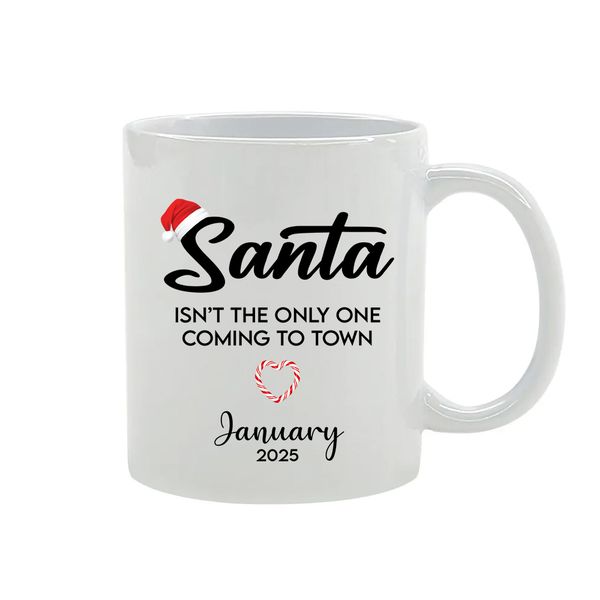 Santa Isn't The Only One Christmas Pregnancy Announcement Mug