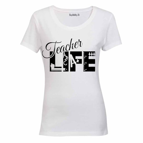 Teacher Life! - Ladies - T-Shirt - White