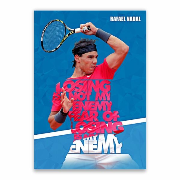 Rafael Nadal Quote Poster - A1
