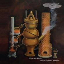 Enter the Kettle (Classified As a Weapon) (Vinyl / 12" Album)