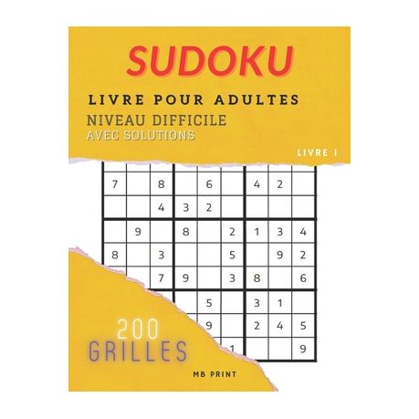 Sudoku LIVRE POUR ADULTES 200 GRILLES AVEC SOLUTIONS - NIVEAU Difficile:  200 Sudoku avec des solutions - Cadeau Pour Adultes (Paperback) 