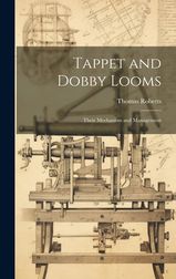 Tappet and Dobby Looms: Their Mechanism and Management | Shop Today ...