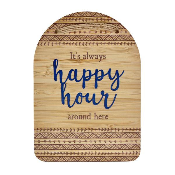 Plaque - It's always Happy Hour around here