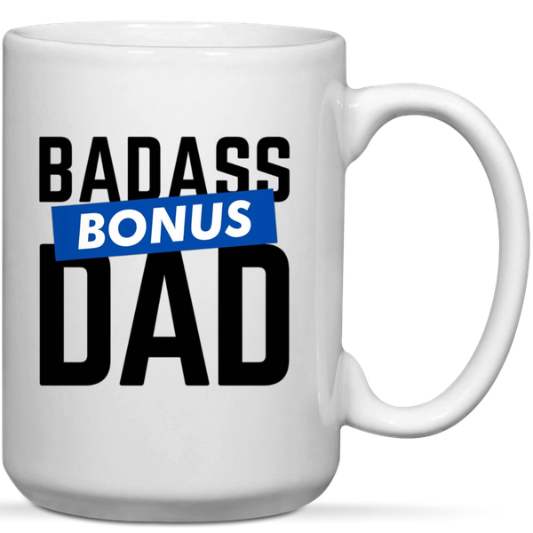 Badass Bonus Dad Birthday Father's Day Christmas Step Dad Gift Mug