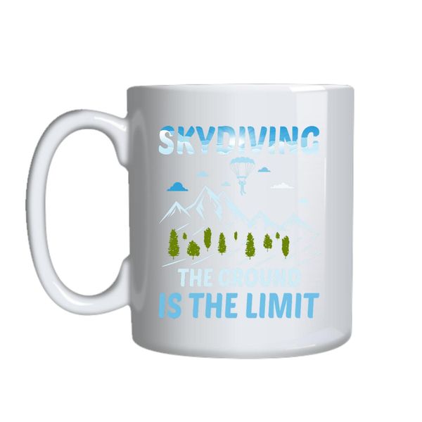 The Ground Is The Limit Mug Gift Idea 148