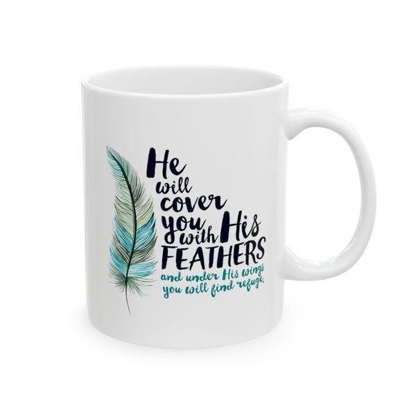 He will Cover you with His Feathers - Mug