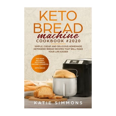 Keto Bread Machine Cookbook Buy Online In South Africa Takealot Com