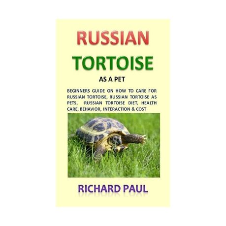 Russian Tortoise Russian Tortoise As Pet Beginners Guide On How To Care For Russian Tortoise Russian Tortoise As Pets Russian Tortoise Diet Heal Buy Online In South Africa Takealot Com