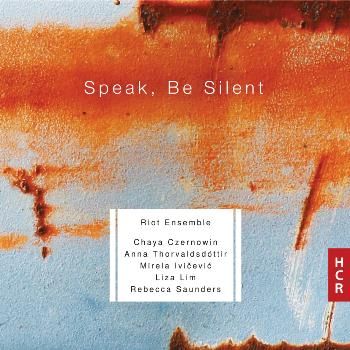 Riot Ensemble: Speak, Be Silent (CD / Album)