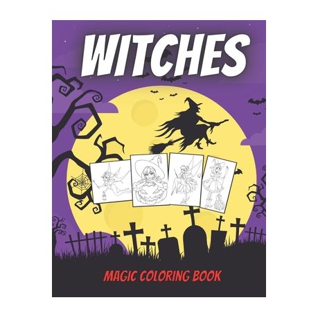 Download Witches Magic Coloring Book Witch And Wizards Crazy Scary Activity Guessing Game For Girls Spooky Night Celebrate Buy Online In South Africa Takealot Com