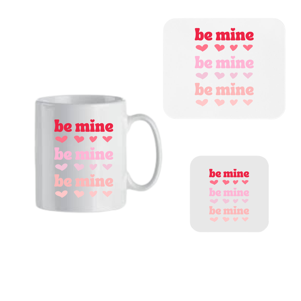Mug, Coaster and Mouse Pad Combo - Be Mine