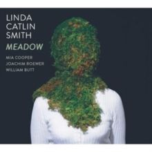 Linda Catlin Smith: Meadow (CD / EP)