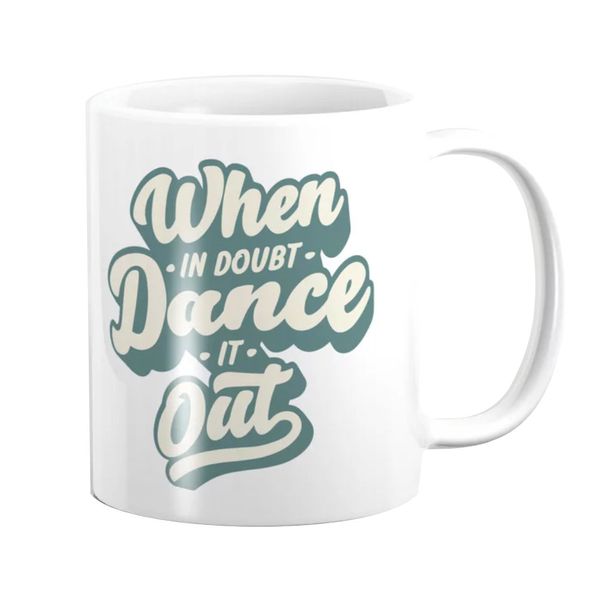Pappa Joe Mug - When In Doubt Dance It Out