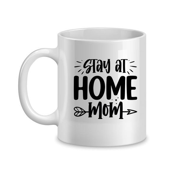 Stay Home Coffee Mugs for Mothers with Mom Sayings Graphic Present058