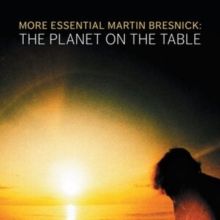 More Essential Martin Bresnick: The Planet On the Table (CD / Album)