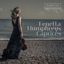 Fenella Humphreys: Caprices (CD / Album)