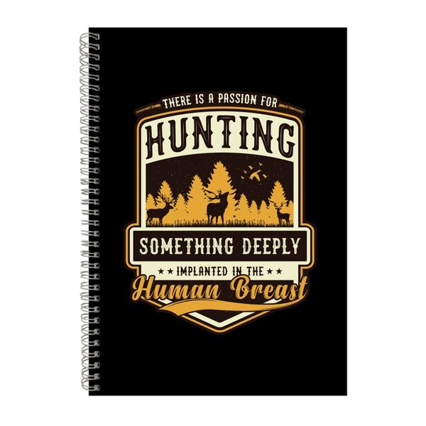 There Is A Passion For Hunting Notebook Hunter Gift Idea A4 Notepad 144