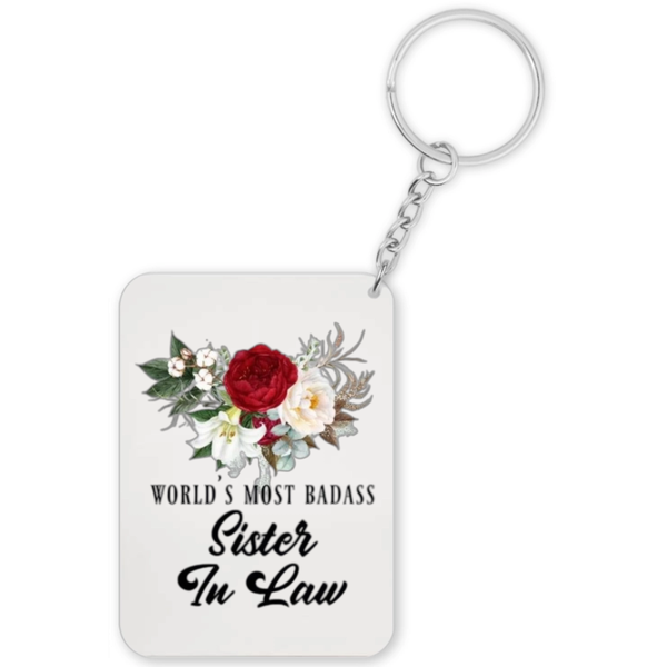 World's Most Badass Sister In Law Gift Keyring