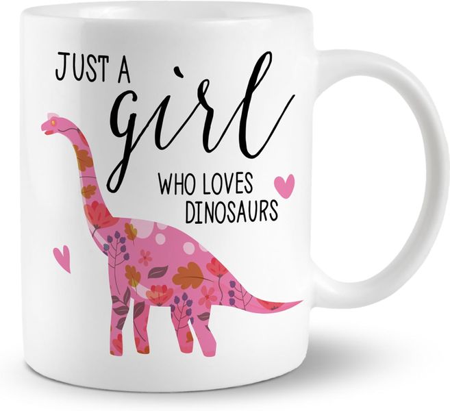 Just a dinosaur girl-Valentines-Father's day-Mother's day-Christmas Mug