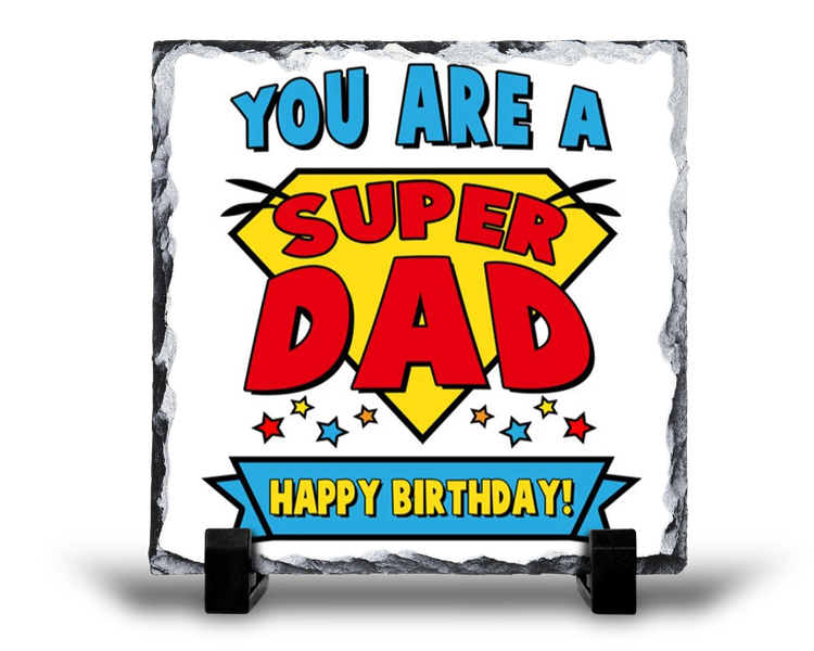 You Are A Super Dad Happy Birthday Gift Rock Slate