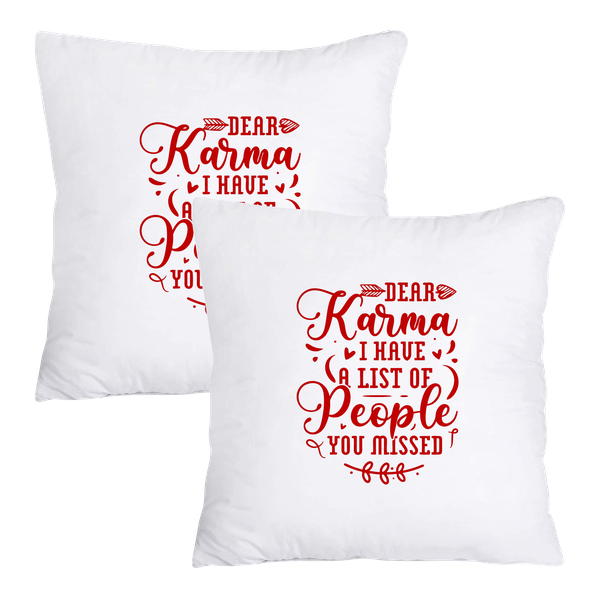 Scatter Cushion Cover Set - Dear Karma, I have a list of people you missed