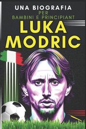 Luka Modric: Una biografia per bambini e principianti | Shop Today. Get ...