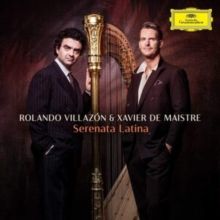 Rolando Villazón &amp; Xavier De Maistre: Serenata Latina (CD / Album)