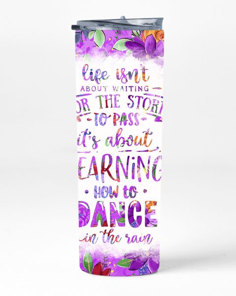 Life Isn't About 20oz Insulated Skinny Tumbler Sublimation With Straw 011