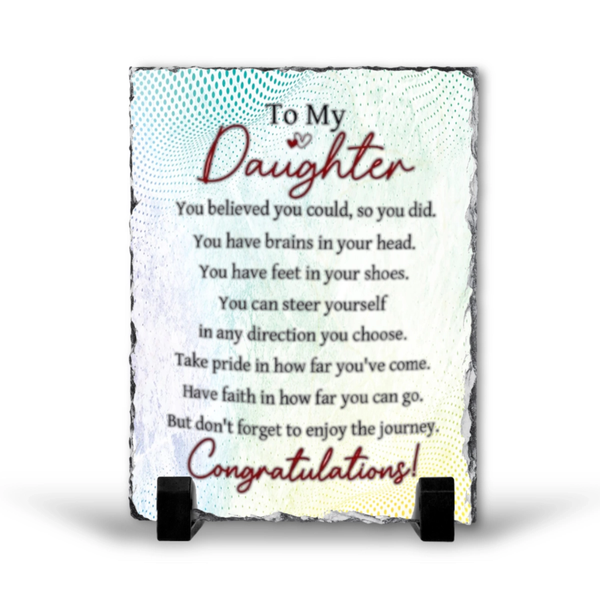 To My Daughter Congratulations Gift Rock Slate