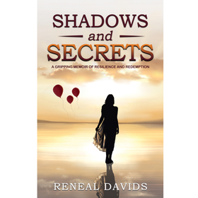 Shadows and Secrets: A Gripping Memoir of Resilience and Redemption